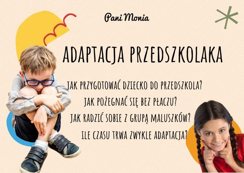 Jak pomóc maluchowi w adaptacji w przedszkolu? 10 skutecznych rad dla rodziców