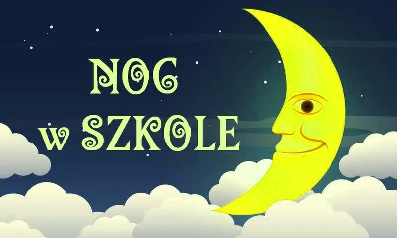 Noc w szkole: 10 wyjątkowych pomysłów na niezapomniane przygody