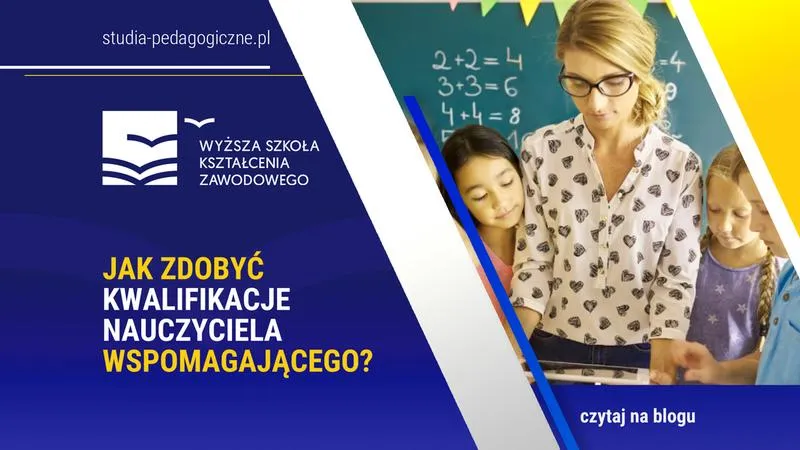 Kwalifikacje nauczyciela wspomagającego
